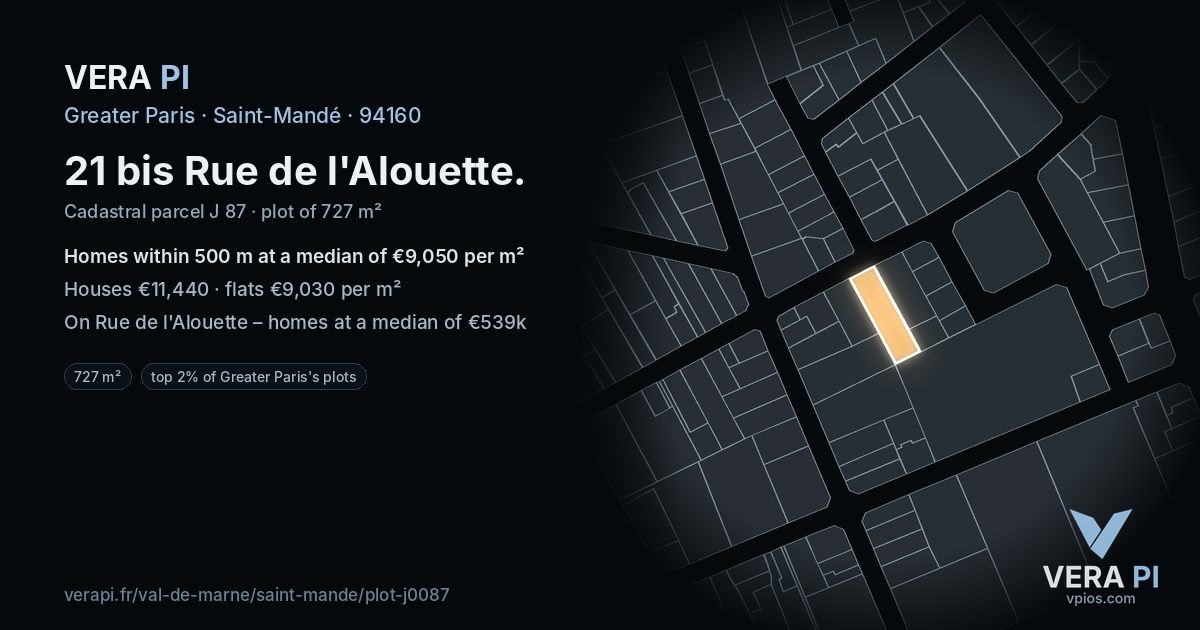 21 bis Rue de l'Alouette, Saint-Mandé at night – the plot lit, the parcels around coloured by the prices near them