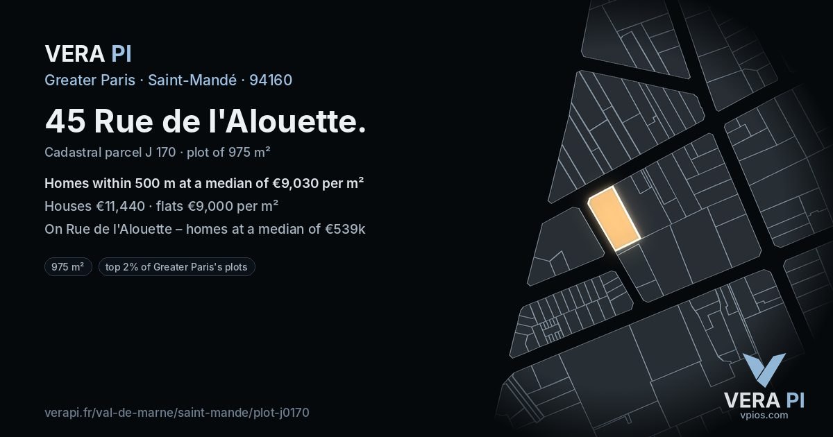 45 Rue de l'Alouette, Saint-Mandé at night – the plot lit, the parcels around coloured by the prices near them
