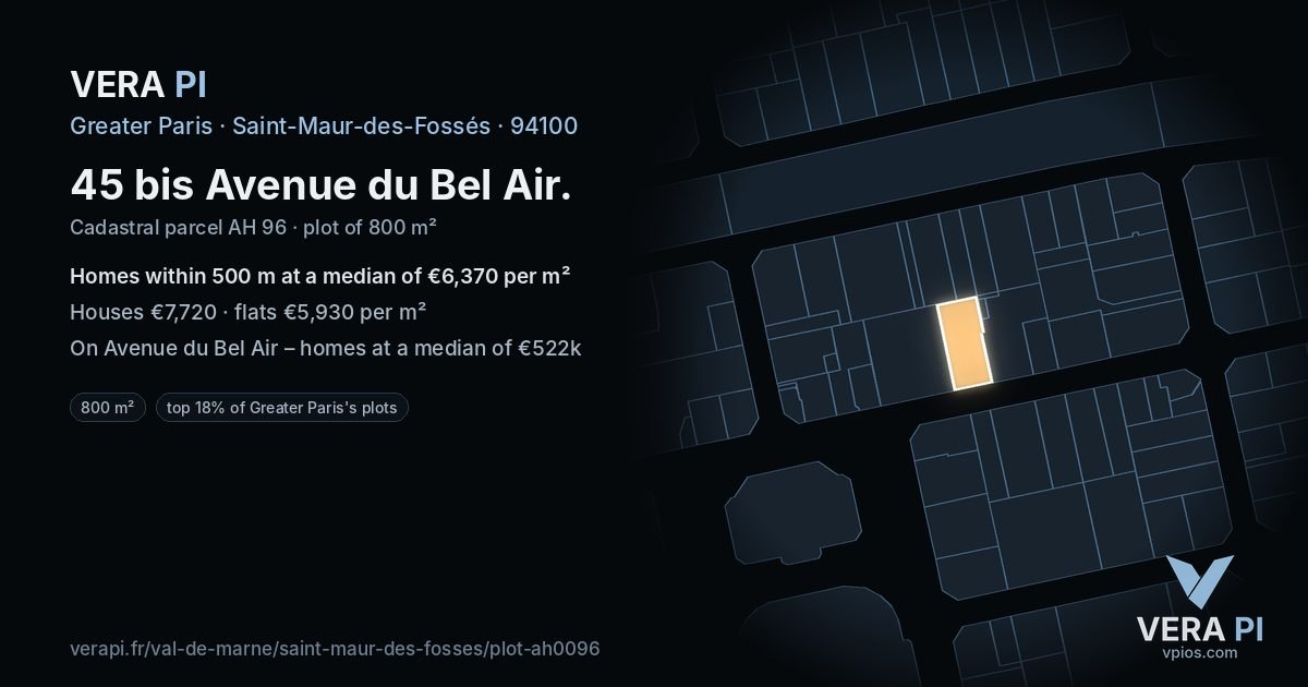 45 bis Avenue du Bel Air, Saint-Maur-des-Fossés at night – the plot lit, the parcels around coloured by the prices near them