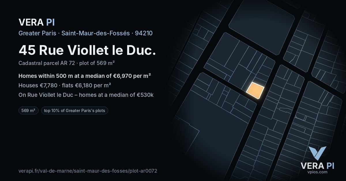 45 Rue Viollet le Duc, Saint-Maur-des-Fossés at night – the plot lit, the parcels around coloured by the prices near them