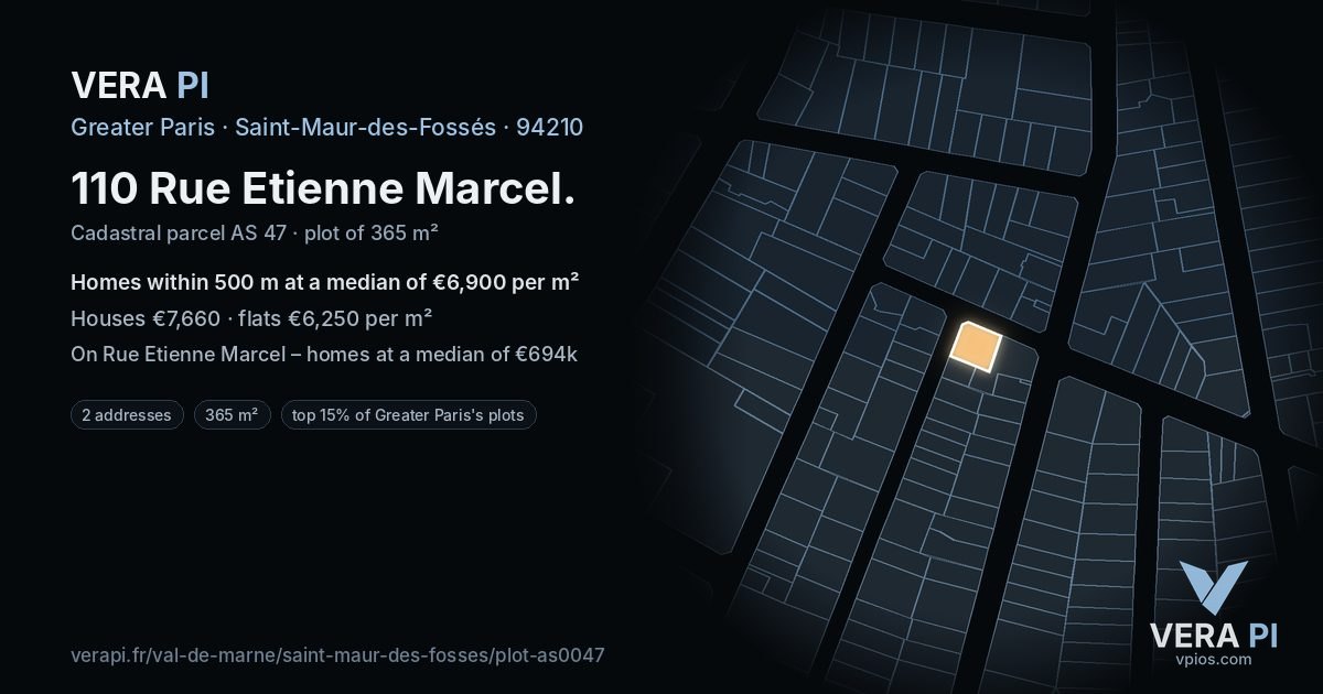 110 Rue Etienne Marcel, Saint-Maur-des-Fossés at night – the plot lit, the parcels around coloured by the prices near them