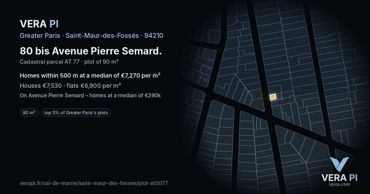 80 bis Avenue Pierre Semard, Saint-Maur-des-Fossés at night – the plot lit, the parcels around coloured by the prices near them