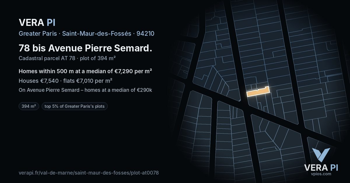 78 bis Avenue Pierre Semard, Saint-Maur-des-Fossés at night – the plot lit, the parcels around coloured by the prices near them