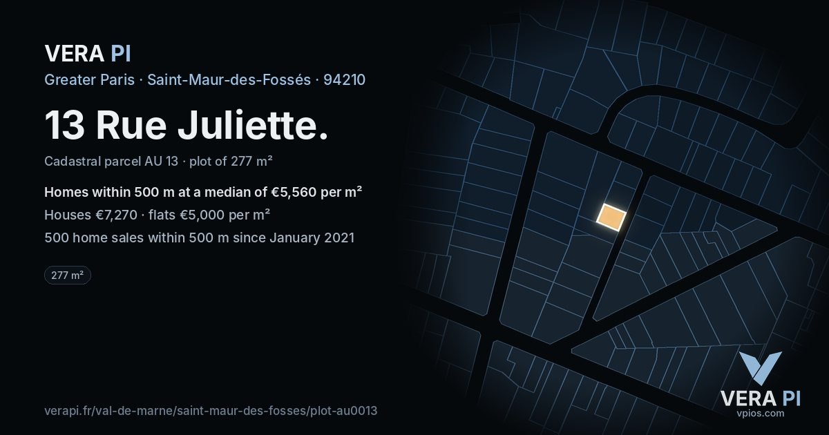 13 Rue Juliette, Saint-Maur-des-Fossés at night – the plot lit, the parcels around coloured by the prices near them