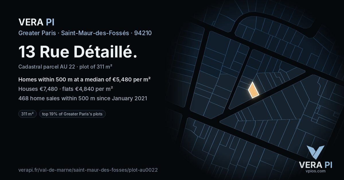 13 Rue Détaillé, Saint-Maur-des-Fossés at night – the plot lit, the parcels around coloured by the prices near them