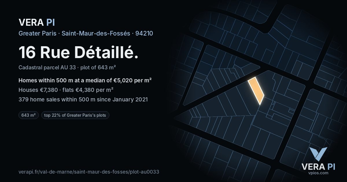 16 Rue Détaillé, Saint-Maur-des-Fossés at night – the plot lit, the parcels around coloured by the prices near them