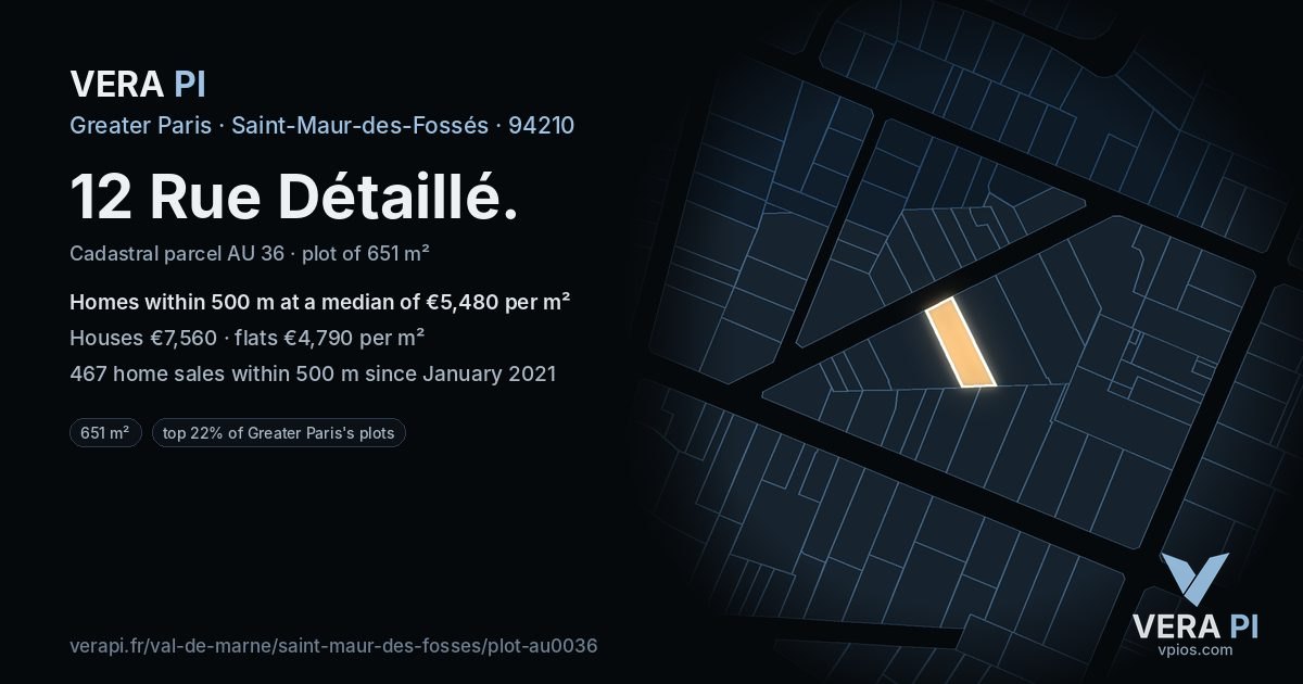 12 Rue Détaillé, Saint-Maur-des-Fossés at night – the plot lit, the parcels around coloured by the prices near them