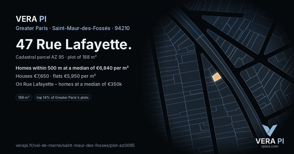 47 Rue Lafayette, Saint-Maur-des-Fossés at night – the plot lit, the parcels around coloured by the prices near them