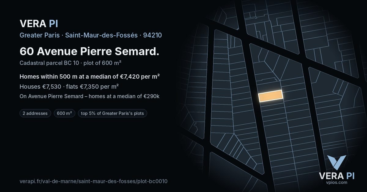60 Avenue Pierre Semard, Saint-Maur-des-Fossés at night – the plot lit, the parcels around coloured by the prices near them