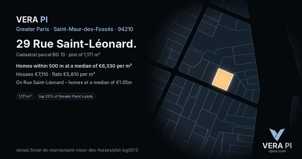 29 Rue Saint-Léonard, Saint-Maur-des-Fossés at night – the plot lit, the parcels around coloured by the prices near them