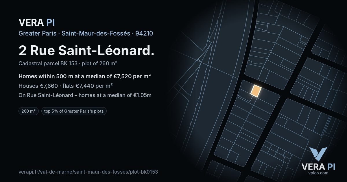 2 Rue Saint-Léonard, Saint-Maur-des-Fossés at night – the plot lit, the parcels around coloured by the prices near them