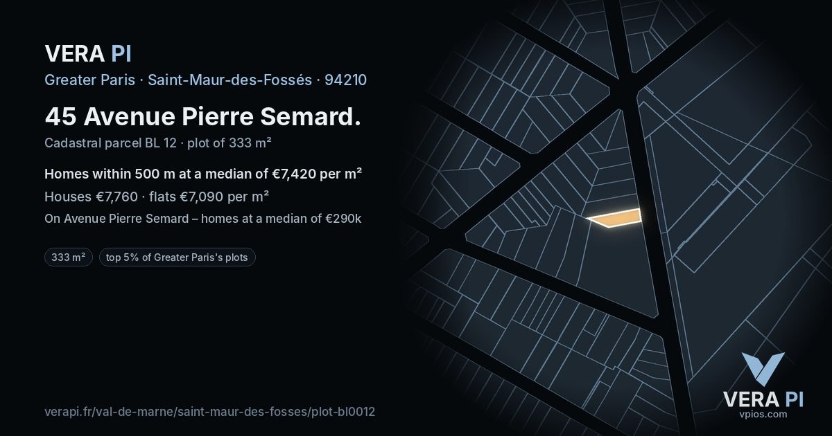 45 Avenue Pierre Semard, Saint-Maur-des-Fossés at night – the plot lit, the parcels around coloured by the prices near them