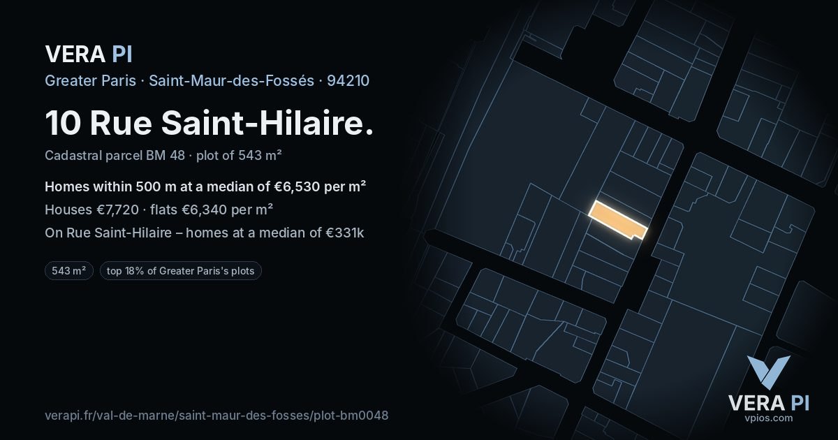 10 Rue Saint-Hilaire, Saint-Maur-des-Fossés at night – the plot lit, the parcels around coloured by the prices near them