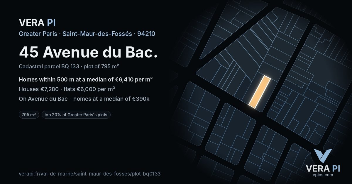 45 Avenue du Bac, Saint-Maur-des-Fossés at night – the plot lit, the parcels around coloured by the prices near them