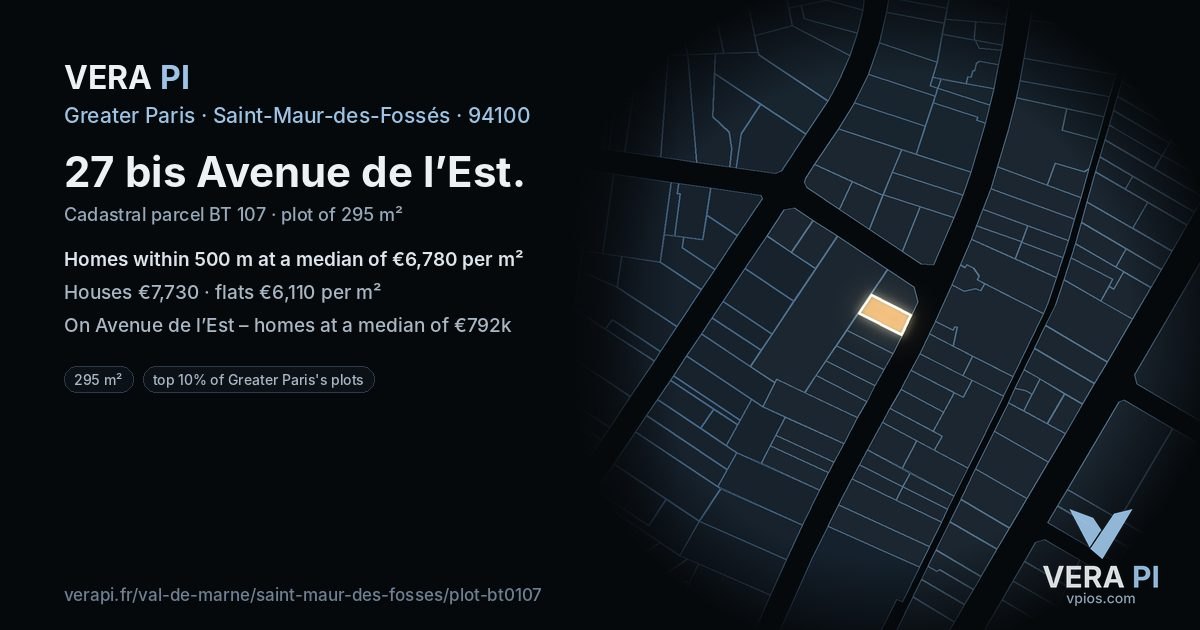 27 bis Avenue de l’Est, Saint-Maur-des-Fossés at night – the plot lit, the parcels around coloured by the prices near them