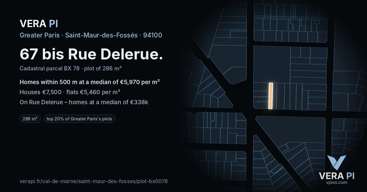 67 bis Rue Delerue, Saint-Maur-des-Fossés at night – the plot lit, the parcels around coloured by the prices near them