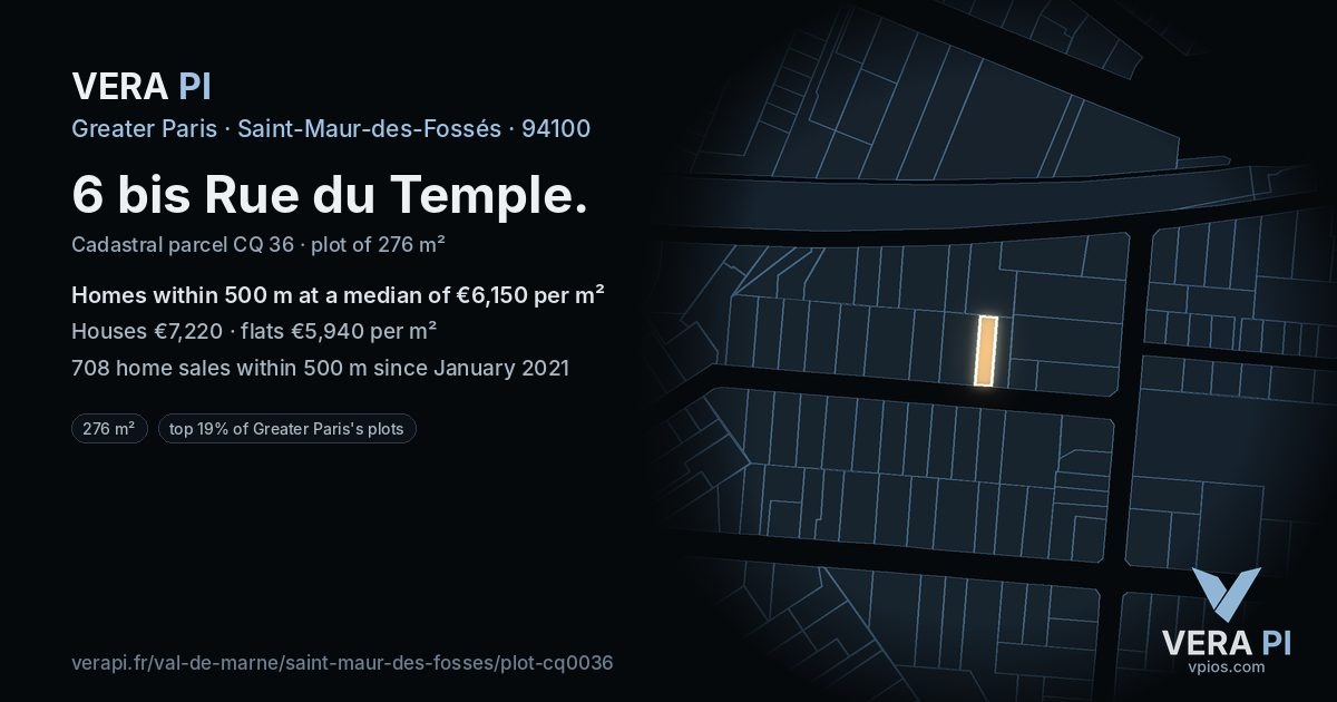 6 bis Rue du Temple, Saint-Maur-des-Fossés at night – the plot lit, the parcels around coloured by the prices near them