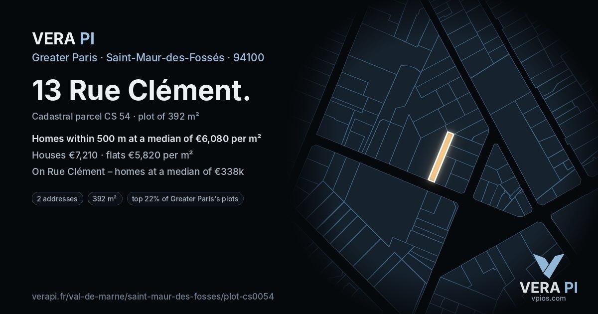 13 Rue Clément, Saint-Maur-des-Fossés at night – the plot lit, the parcels around coloured by the prices near them