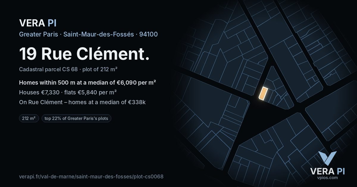 19 Rue Clément, Saint-Maur-des-Fossés at night – the plot lit, the parcels around coloured by the prices near them