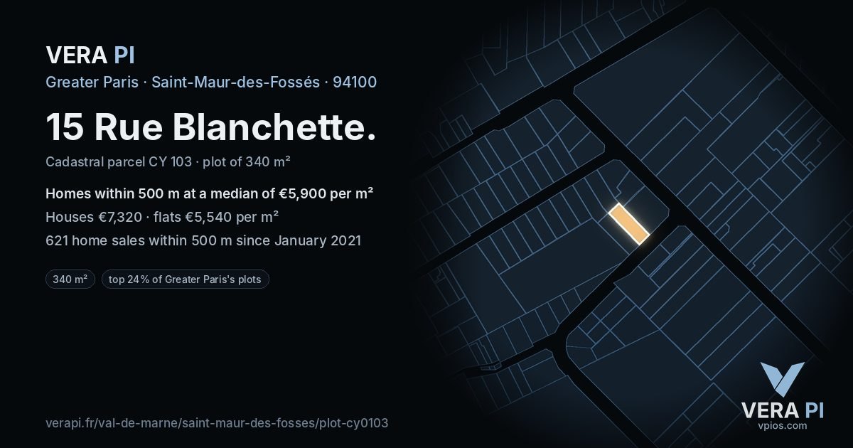 15 Rue Blanchette, Saint-Maur-des-Fossés at night – the plot lit, the parcels around coloured by the prices near them