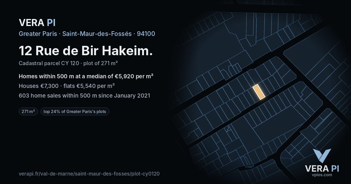 12 Rue de Bir Hakeim, Saint-Maur-des-Fossés at night – the plot lit, the parcels around coloured by the prices near them
