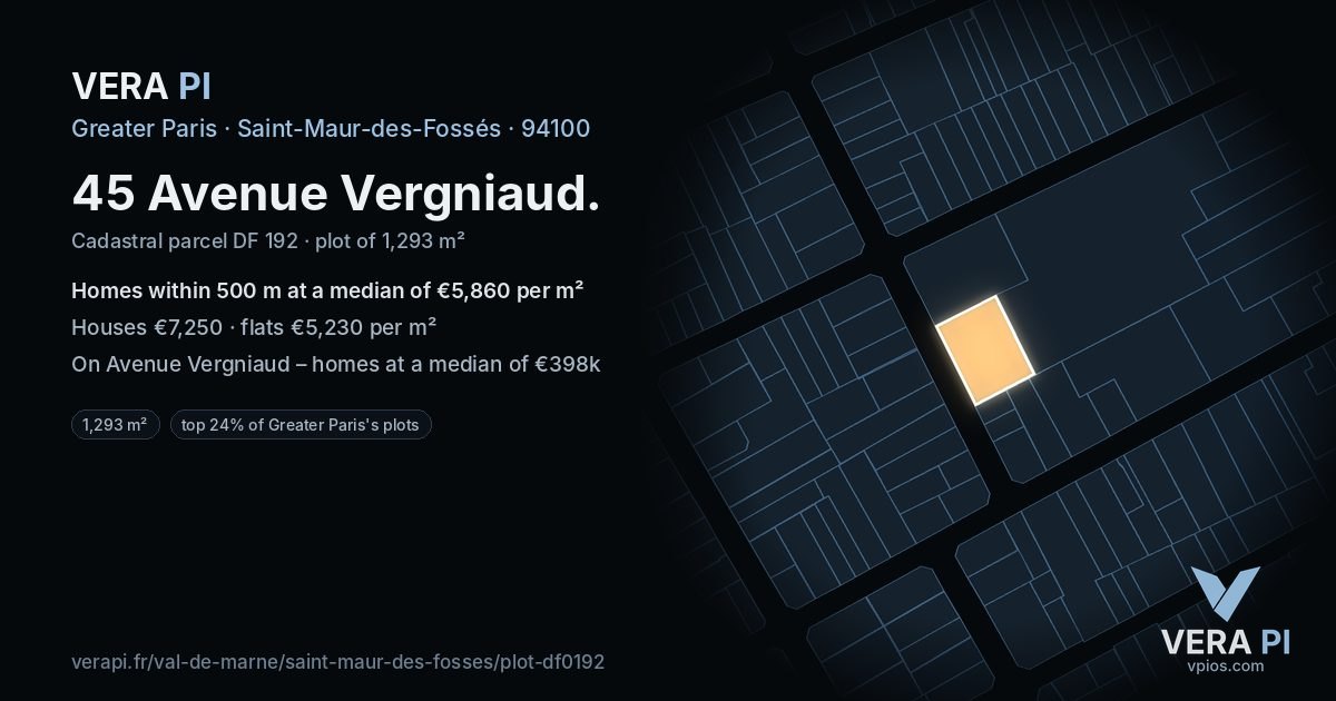45 Avenue Vergniaud, Saint-Maur-des-Fossés at night – the plot lit, the parcels around coloured by the prices near them
