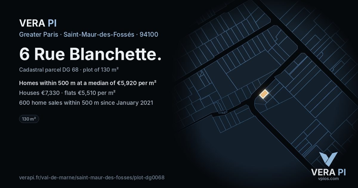 6 Rue Blanchette, Saint-Maur-des-Fossés at night – the plot lit, the parcels around coloured by the prices near them