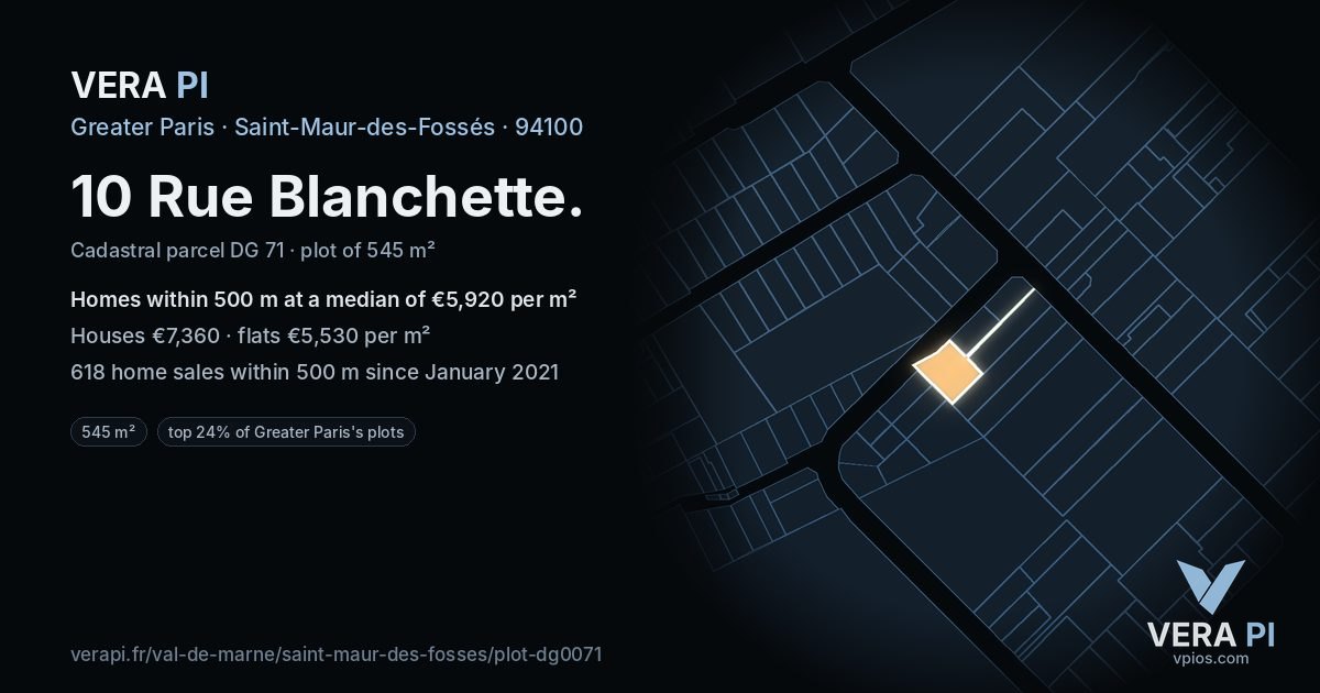 10 Rue Blanchette, Saint-Maur-des-Fossés at night – the plot lit, the parcels around coloured by the prices near them