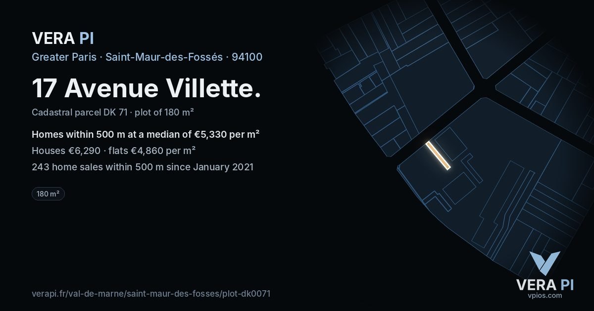 17 Avenue Villette, Saint-Maur-des-Fossés at night – the plot lit, the parcels around coloured by the prices near them