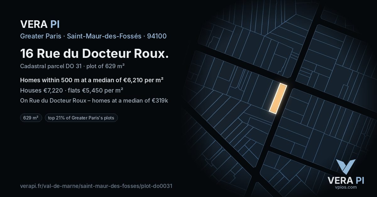 16 Rue du Docteur Roux, Saint-Maur-des-Fossés at night – the plot lit, the parcels around coloured by the prices near them