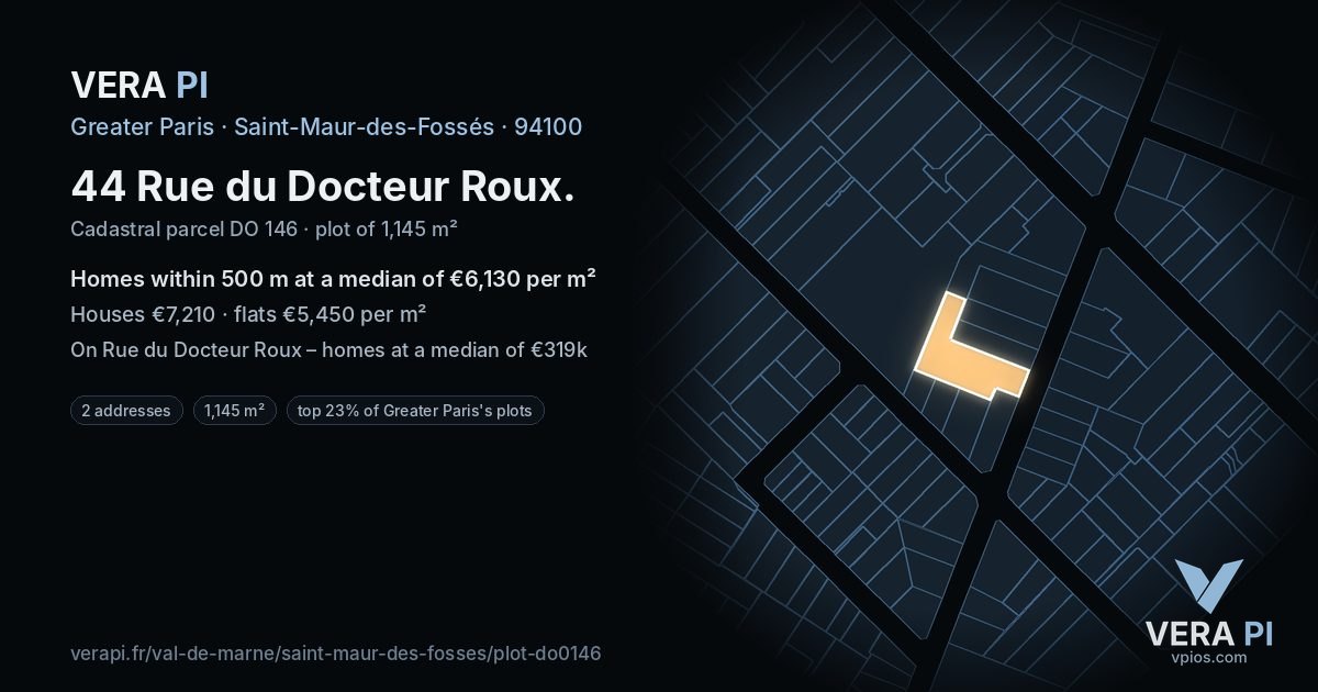 44 Rue du Docteur Roux, Saint-Maur-des-Fossés at night – the plot lit, the parcels around coloured by the prices near them