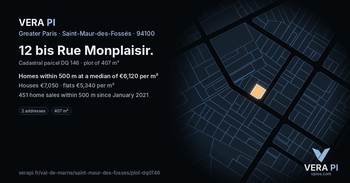 12 bis Rue Monplaisir, Saint-Maur-des-Fossés at night – the plot lit, the parcels around coloured by the prices near them