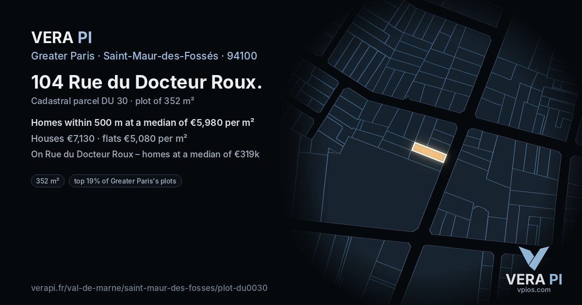 104 Rue du Docteur Roux, Saint-Maur-des-Fossés at night – the plot lit, the parcels around coloured by the prices near them