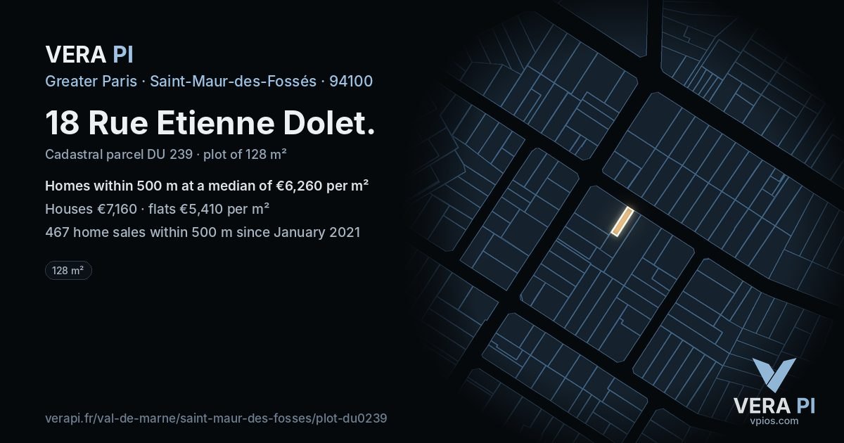 18 Rue Etienne Dolet, Saint-Maur-des-Fossés at night – the plot lit, the parcels around coloured by the prices near them