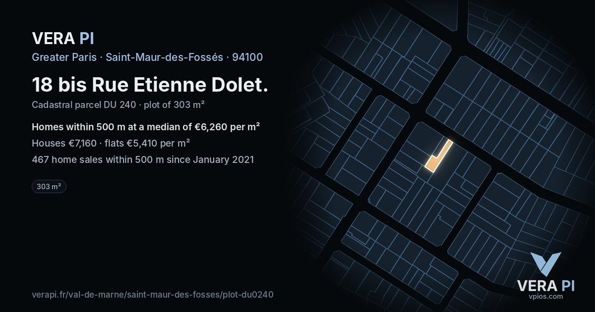 18 bis Rue Etienne Dolet, Saint-Maur-des-Fossés at night – the plot lit, the parcels around coloured by the prices near them