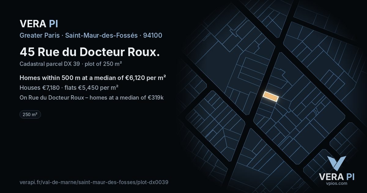 45 Rue du Docteur Roux, Saint-Maur-des-Fossés at night – the plot lit, the parcels around coloured by the prices near them