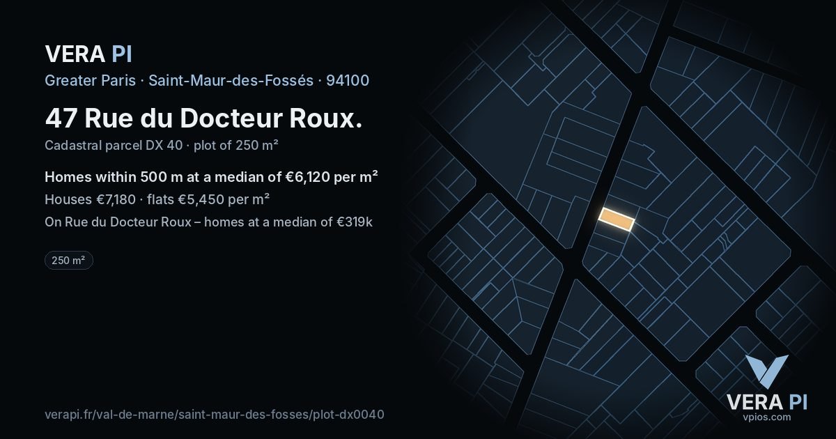 47 Rue du Docteur Roux, Saint-Maur-des-Fossés at night – the plot lit, the parcels around coloured by the prices near them