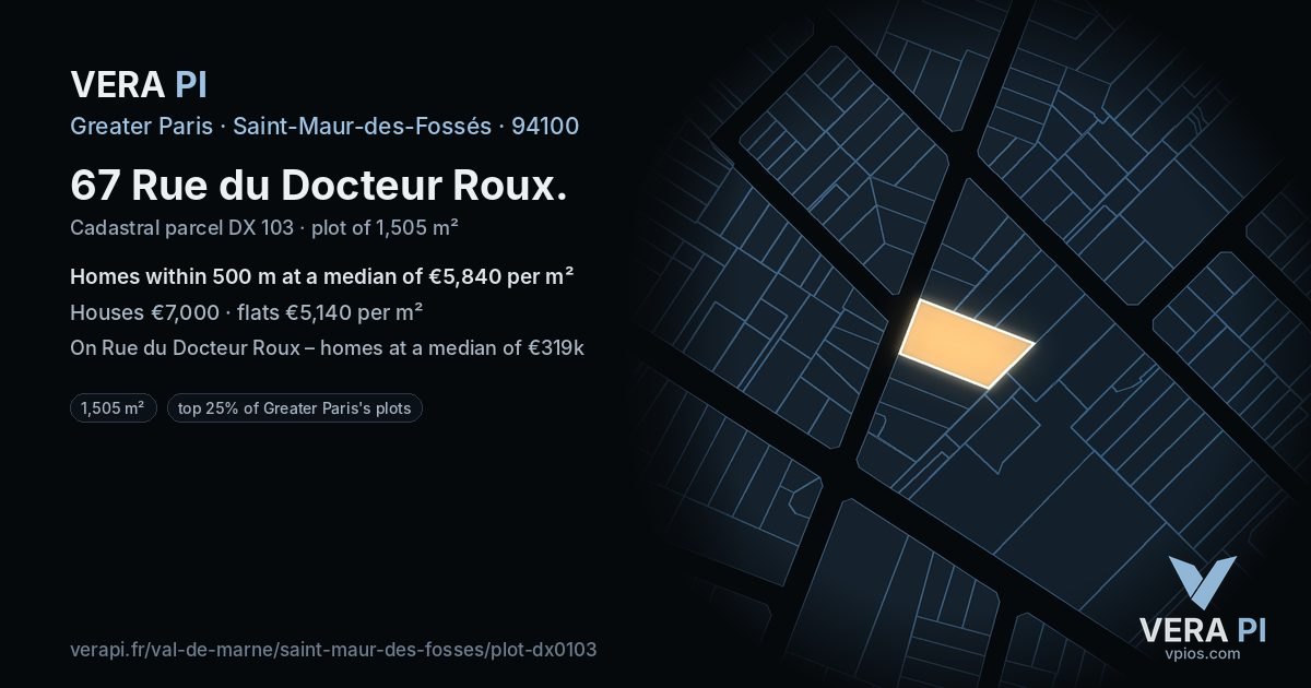 67 Rue du Docteur Roux, Saint-Maur-des-Fossés at night – the plot lit, the parcels around coloured by the prices near them