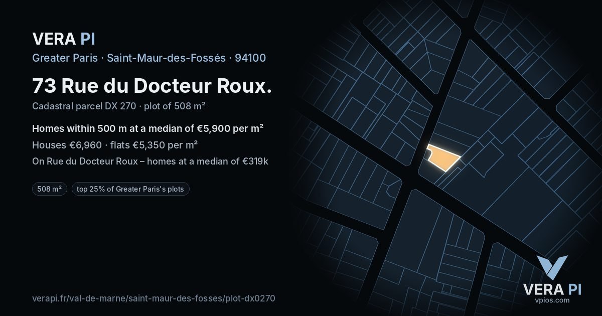 73 Rue du Docteur Roux, Saint-Maur-des-Fossés at night – the plot lit, the parcels around coloured by the prices near them