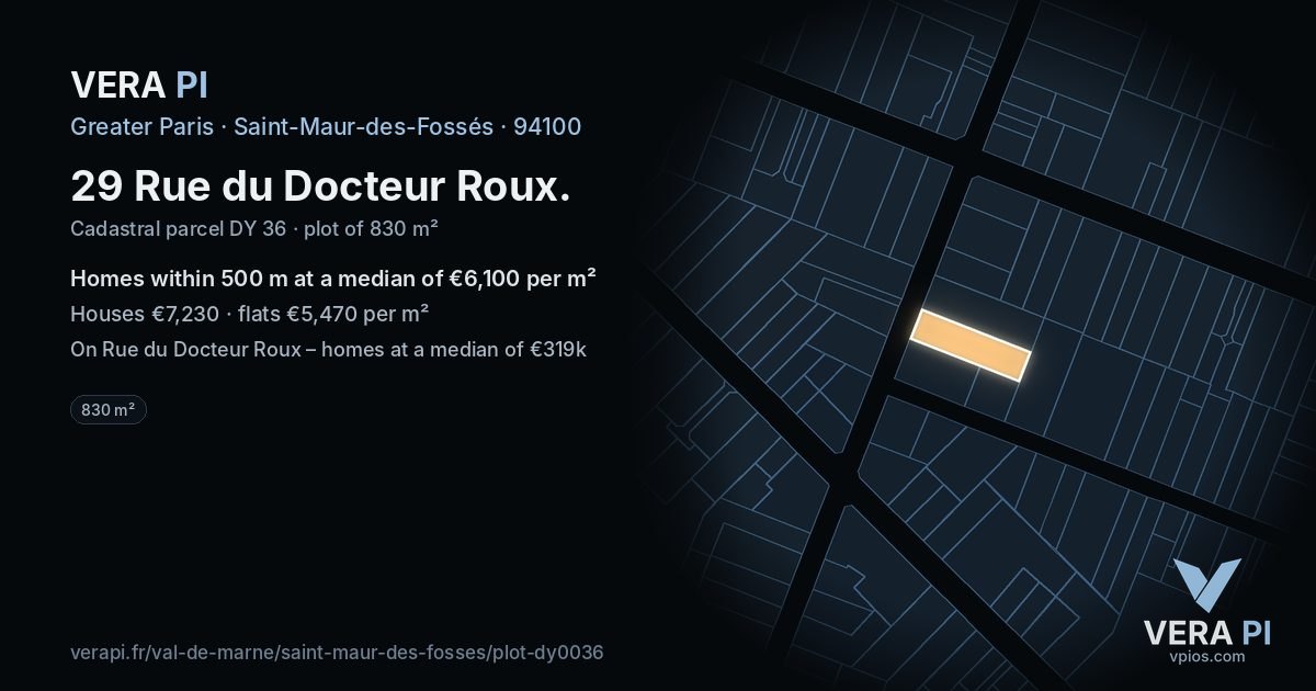 29 Rue du Docteur Roux, Saint-Maur-des-Fossés at night – the plot lit, the parcels around coloured by the prices near them