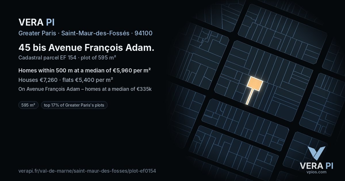 45 bis Avenue François Adam, Saint-Maur-des-Fossés at night – the plot lit, the parcels around coloured by the prices near them