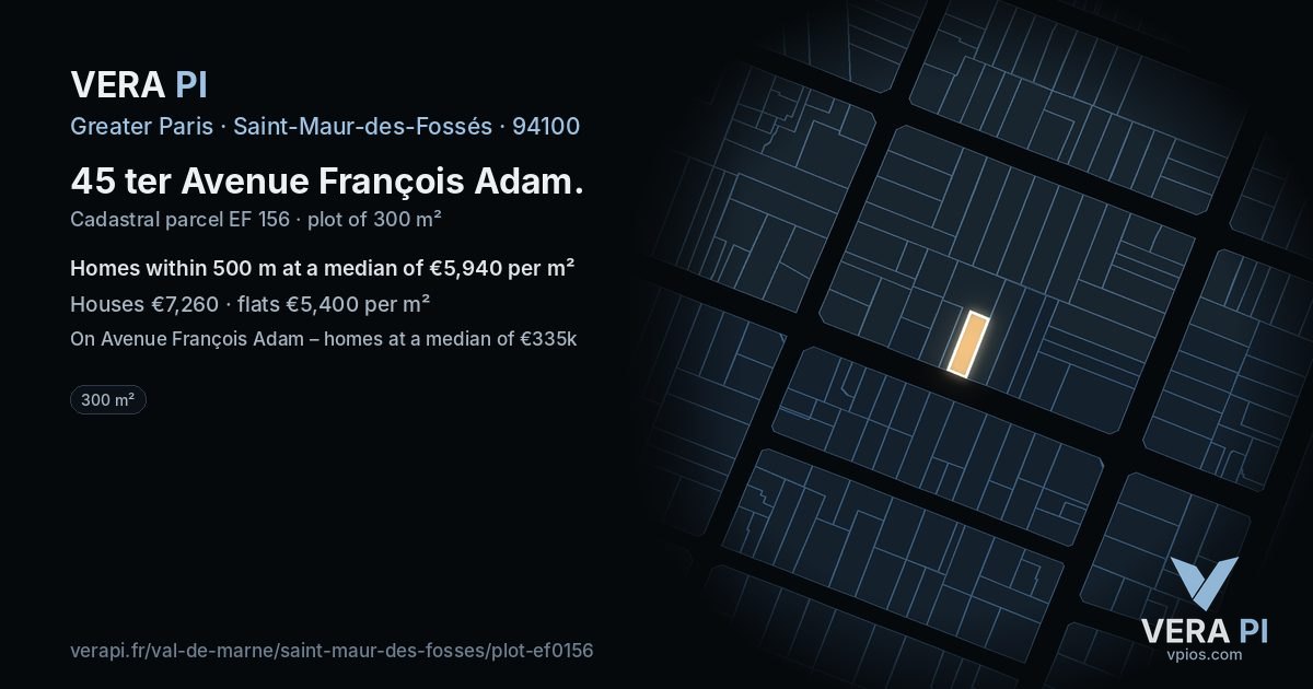 45 ter Avenue François Adam, Saint-Maur-des-Fossés at night – the plot lit, the parcels around coloured by the prices near them