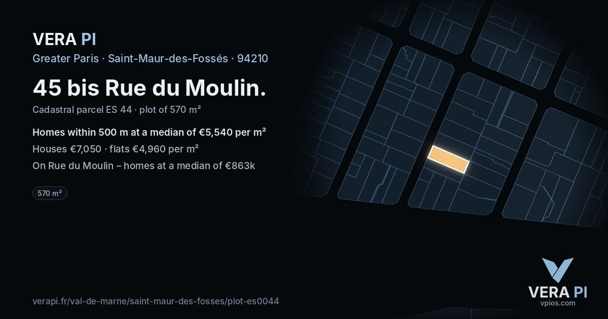 45 bis Rue du Moulin, Saint-Maur-des-Fossés at night – the plot lit, the parcels around coloured by the prices near them