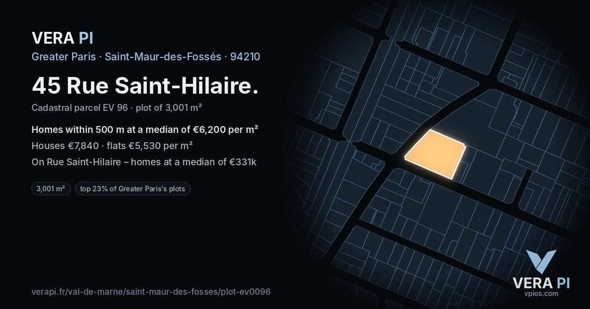 45 Rue Saint-Hilaire, Saint-Maur-des-Fossés at night – the plot lit, the parcels around coloured by the prices near them