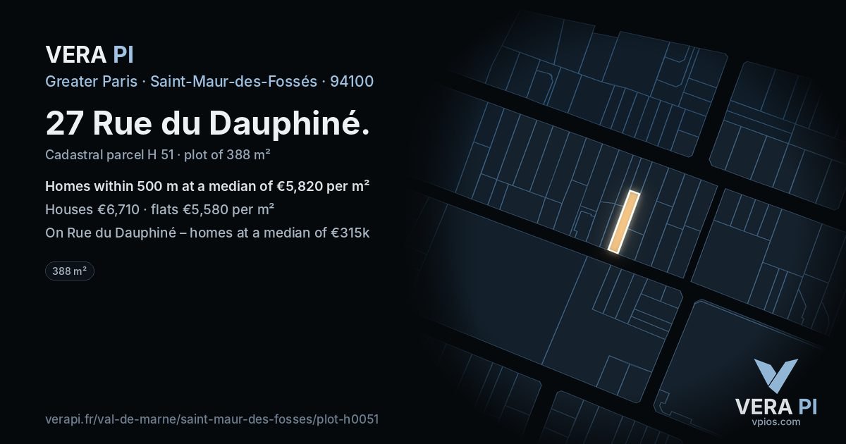 27 Rue du Dauphiné, Saint-Maur-des-Fossés at night – the plot lit, the parcels around coloured by the prices near them