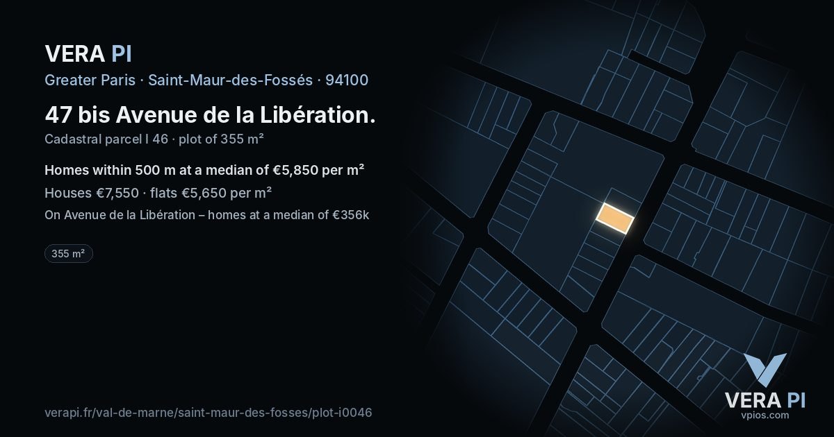 47 bis Avenue de la Libération, Saint-Maur-des-Fossés at night – the plot lit, the parcels around coloured by the prices near them