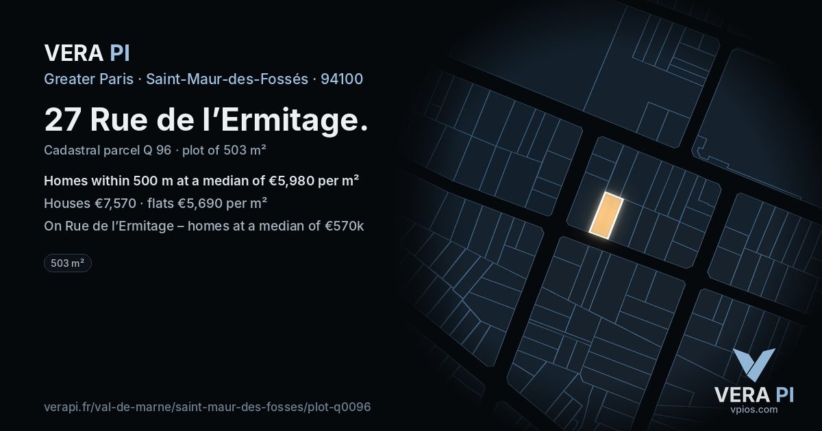 27 Rue de l’Ermitage, Saint-Maur-des-Fossés at night – the plot lit, the parcels around coloured by the prices near them