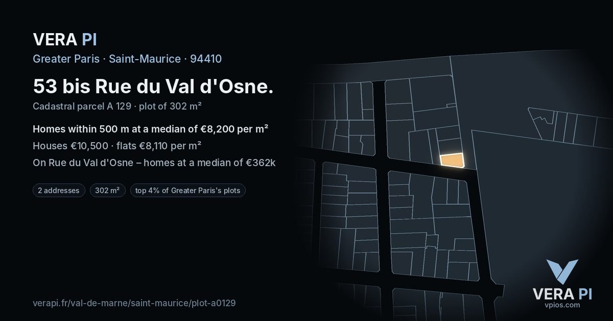 53 bis Rue du Val d'Osne, Saint-Maurice at night – the plot lit, the parcels around coloured by the prices near them