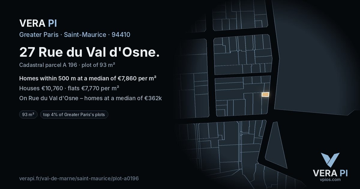 27 Rue du Val d'Osne, Saint-Maurice at night – the plot lit, the parcels around coloured by the prices near them