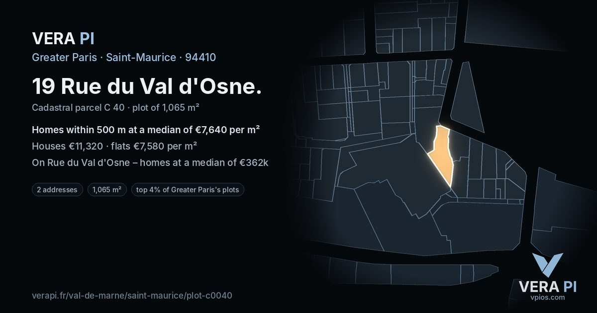19 Rue du Val d'Osne, Saint-Maurice at night – the plot lit, the parcels around coloured by the prices near them